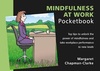 Mindfulness at Work Pocketbook